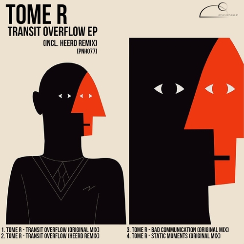 Tome R - Transit Overflow EP (incl. Heerd remix) [PNH077]